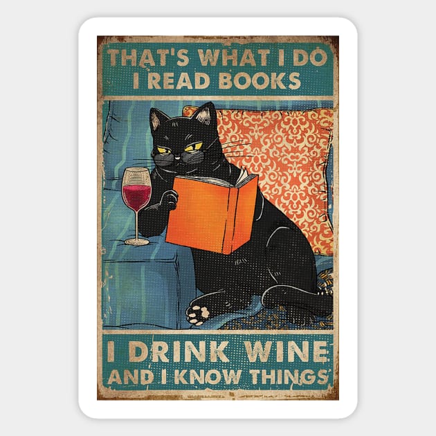 Black, Cat, Thats, Whats, I, Do, I, Read, Book, I, Drink, Wine, And, I, Know, Things, Unisex, Graphic Sticker by VEQXAX